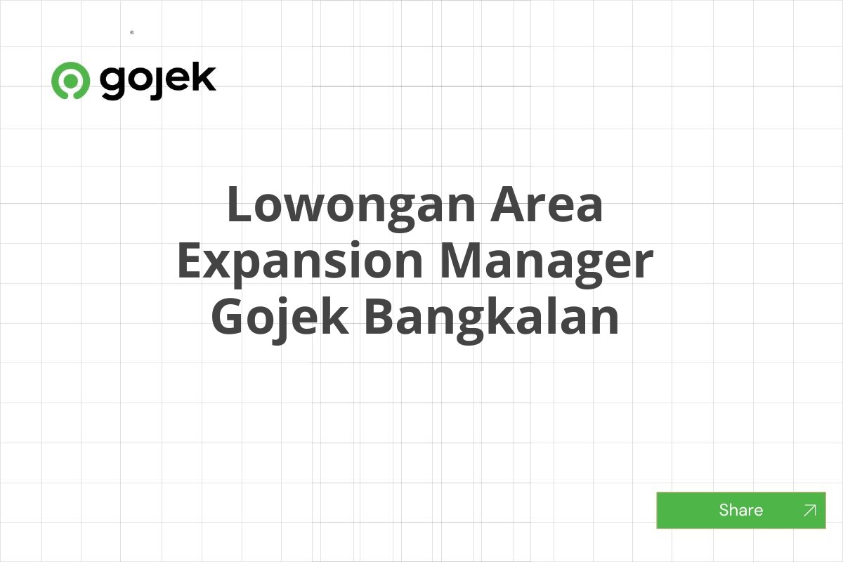 Lowongan Area Expansion Manager Gojek Bangkalan