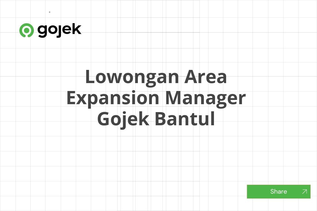 Lowongan Area Expansion Manager Gojek Bantul