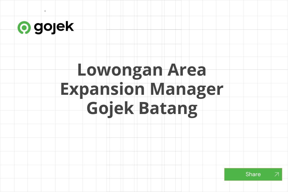 Lowongan Area Expansion Manager Gojek Batang