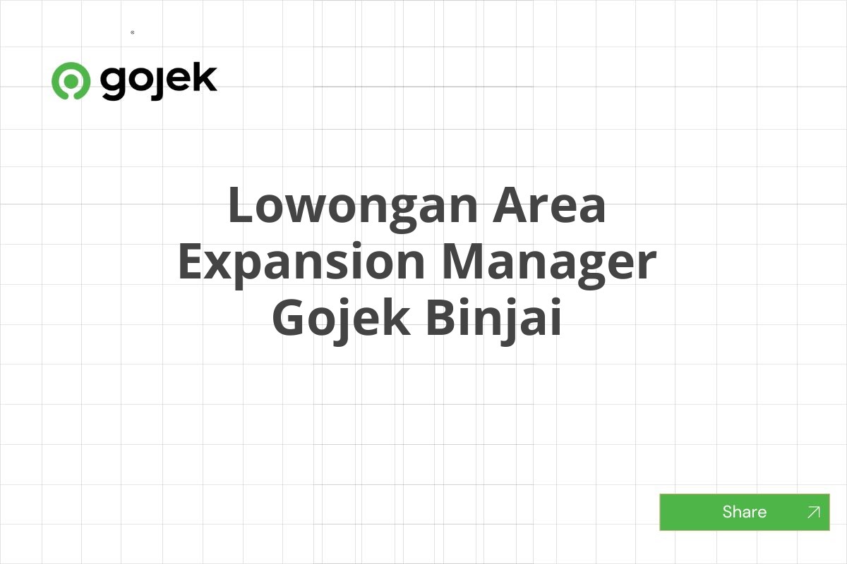 Lowongan Area Expansion Manager Gojek Binjai