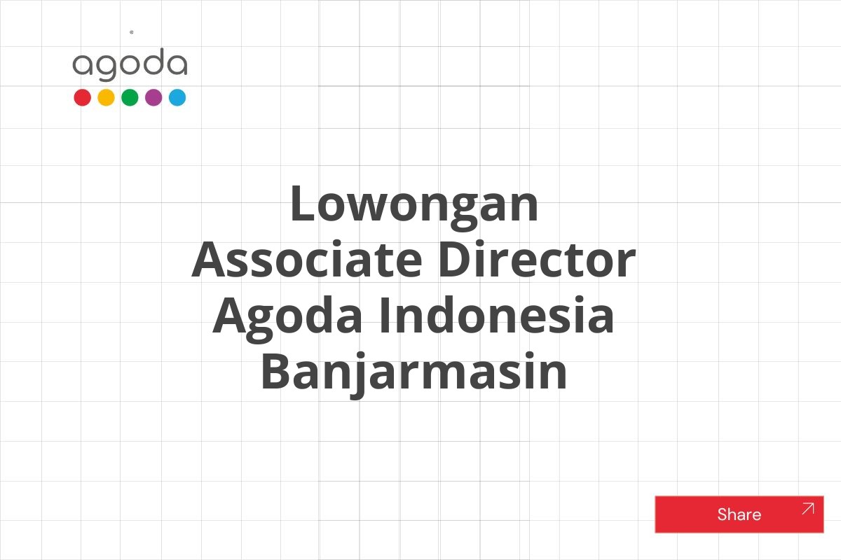 Lowongan Associate Director Agoda Indonesia Banjarmasin