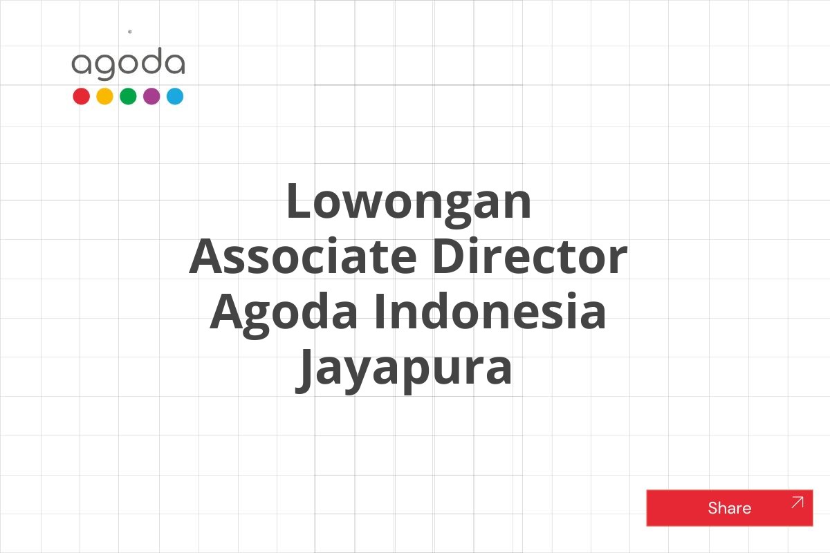 Lowongan Associate Director Agoda Indonesia Jayapura