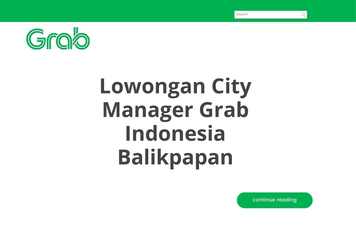 Lowongan City Manager Grab Indonesia Balikpapan