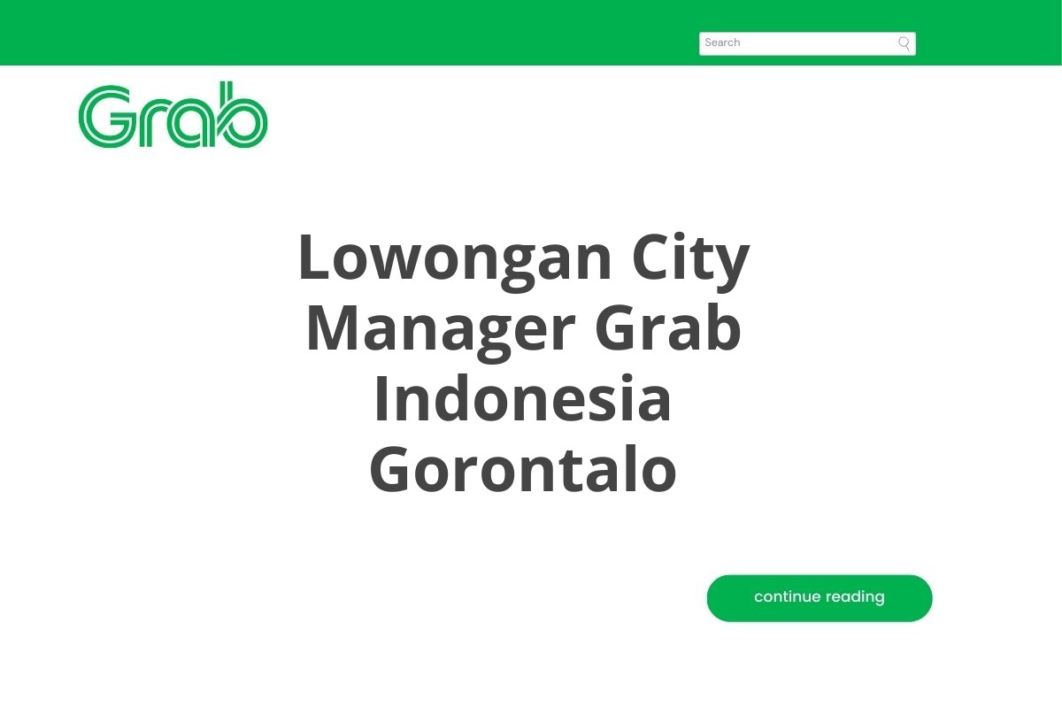 Lowongan City Manager Grab Indonesia Gorontalo