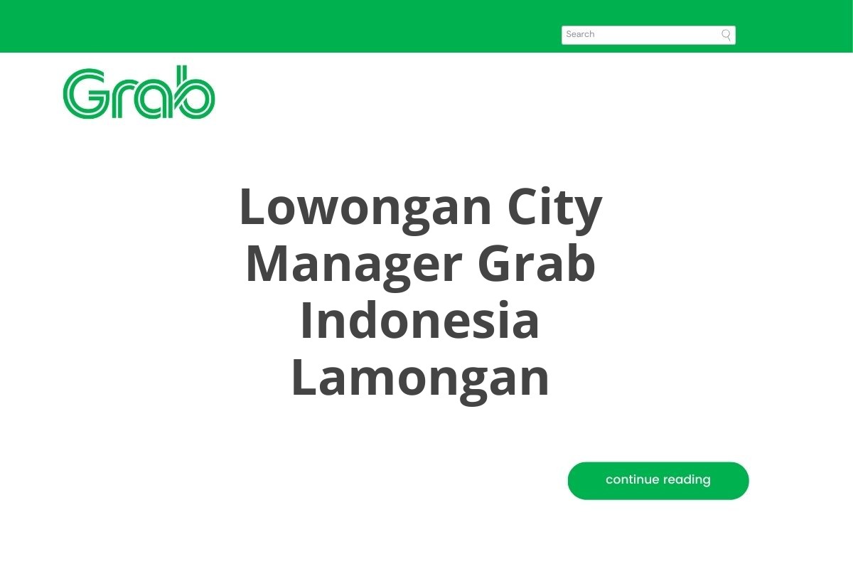 Lowongan City Manager Grab Indonesia Lamongan