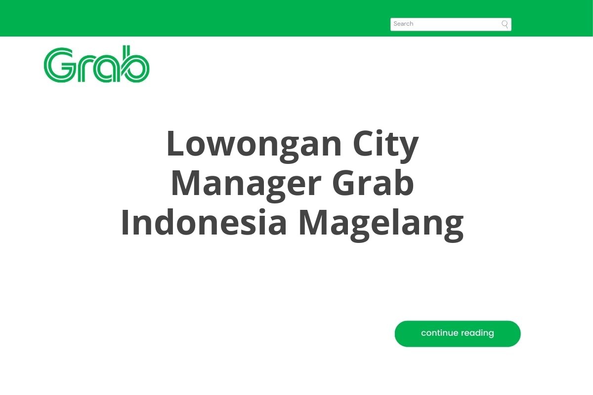 Lowongan City Manager Grab Indonesia Magelang