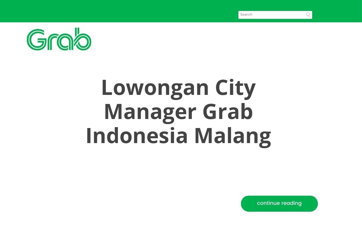 Lowongan City Manager Grab Indonesia Malang