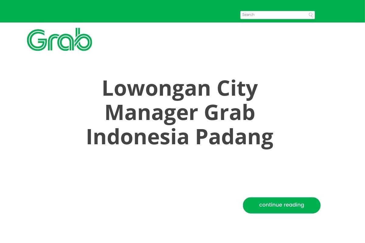 Lowongan City Manager Grab Indonesia Padang