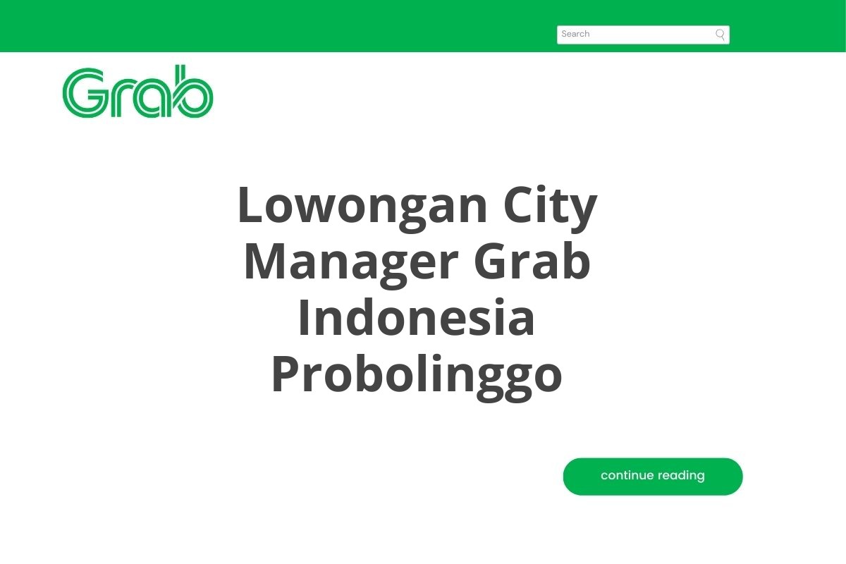 Lowongan City Manager Grab Indonesia Probolinggo