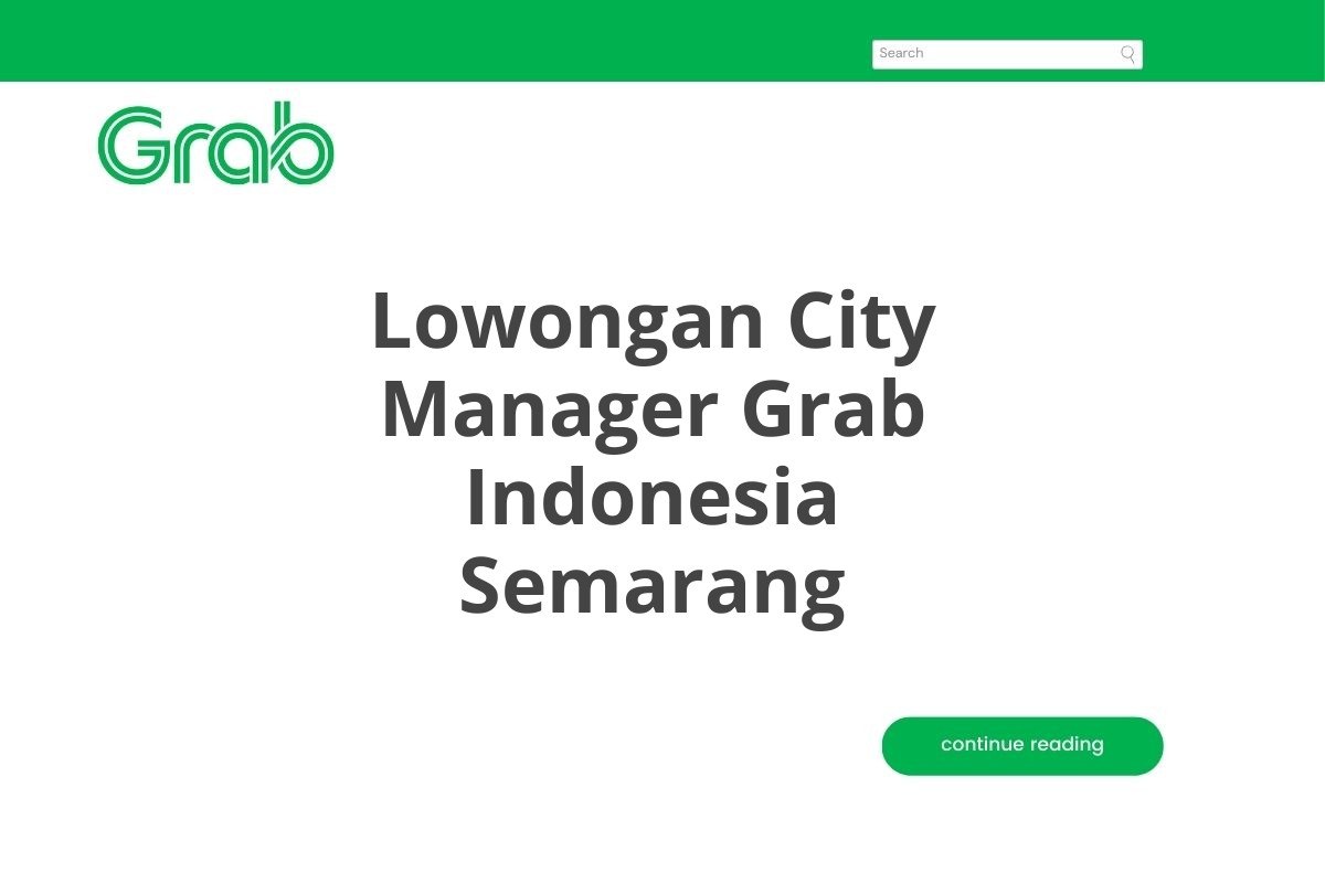 Lowongan City Manager Grab Indonesia Semarang