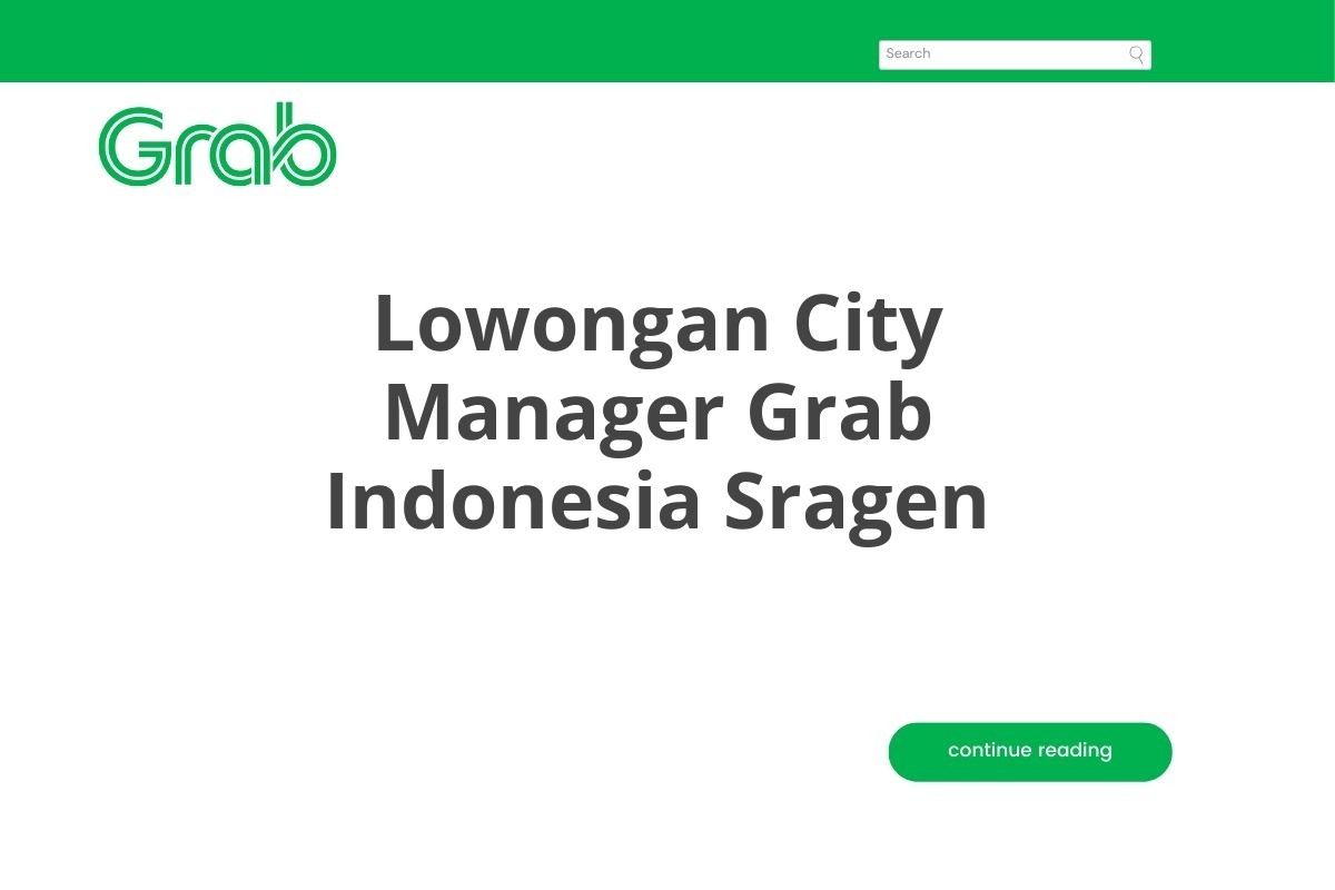 Lowongan City Manager Grab Indonesia Sragen