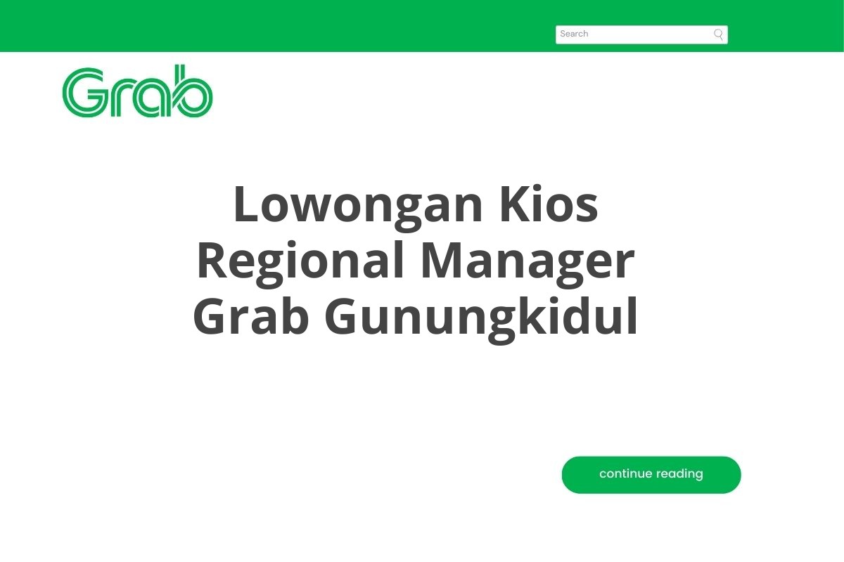 Lowongan Kios Regional Manager Grab Gunungkidul