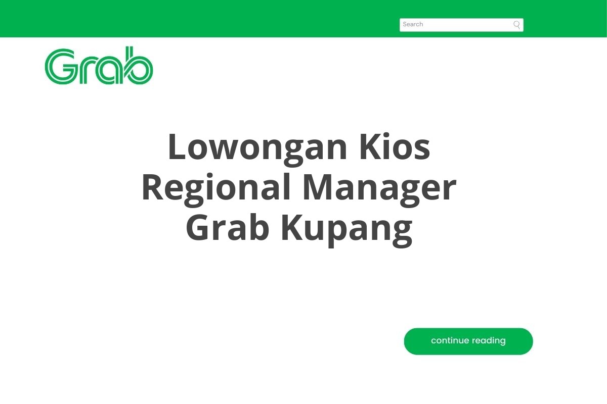 Lowongan Kios Regional Manager Grab Kupang