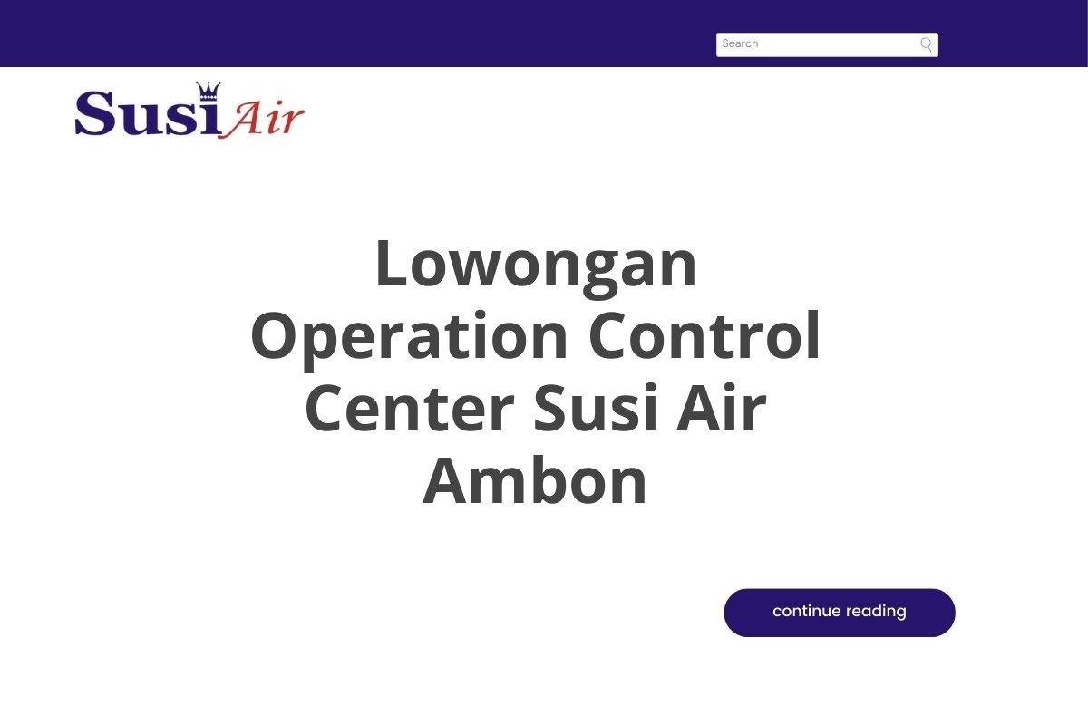 Lowongan Operation Control Center Susi Air Ambon