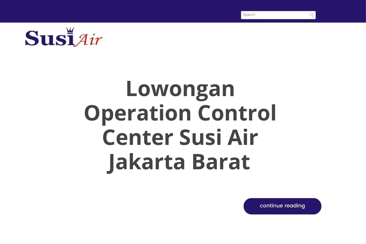 Lowongan Operation Control Center Susi Air Jakarta Barat