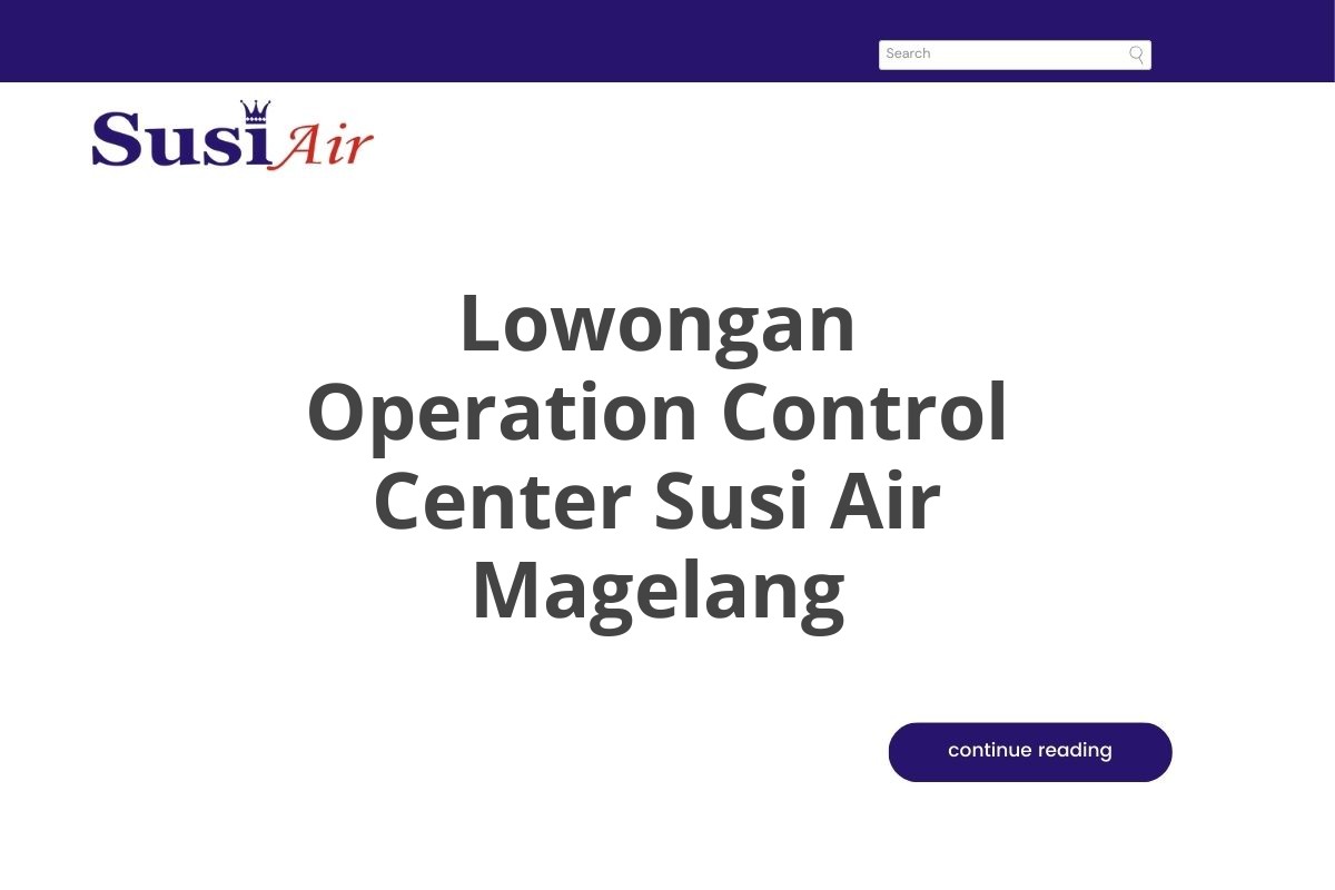 Lowongan Operation Control Center Susi Air Magelang