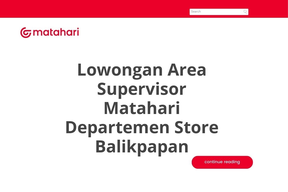 Lowongan Area Supervisor Matahari Departemen Store Balikpapan