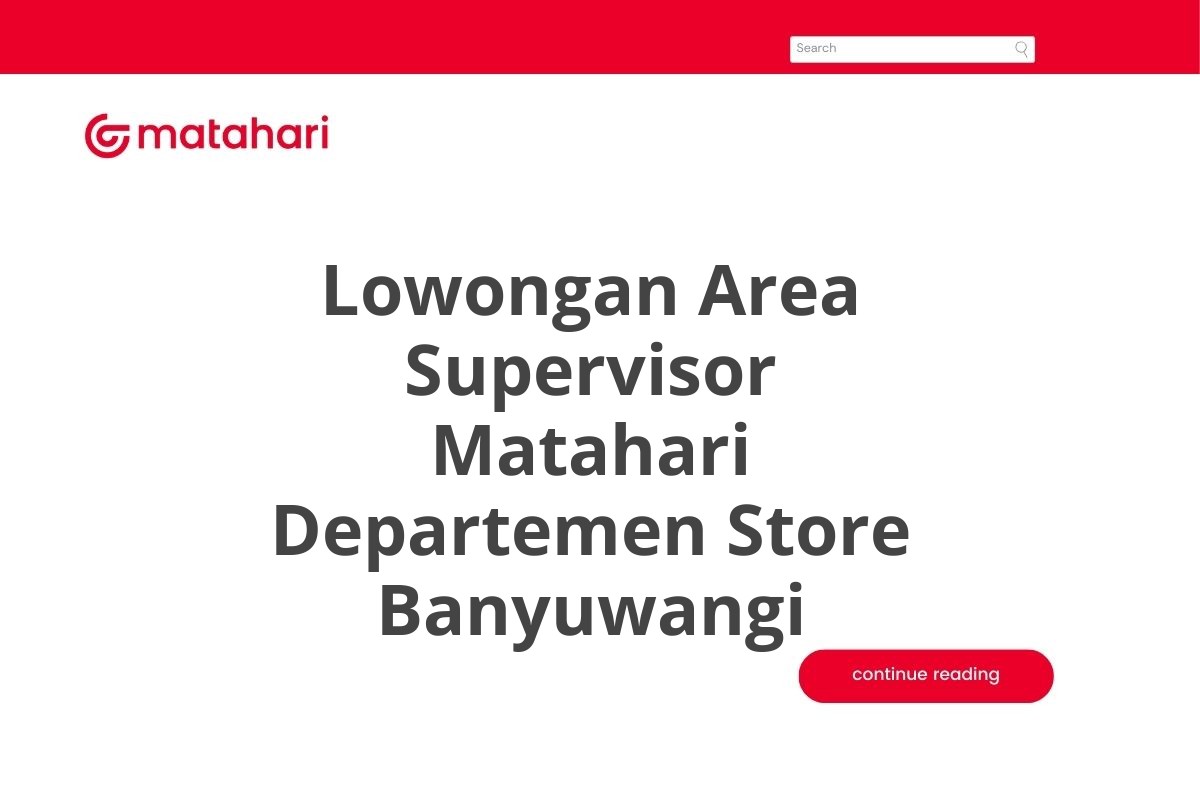 Lowongan Area Supervisor Matahari Departemen Store Banyuwangi