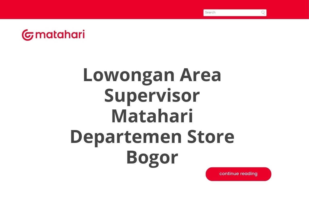 Lowongan Area Supervisor Matahari Departemen Store Bogor