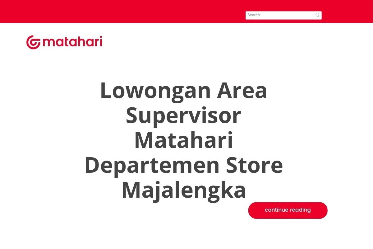 Lowongan Area Supervisor Matahari Departemen Store Majalengka