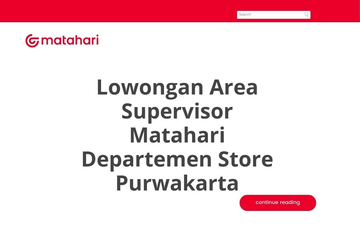 Lowongan Area Supervisor Matahari Departemen Store Purwakarta