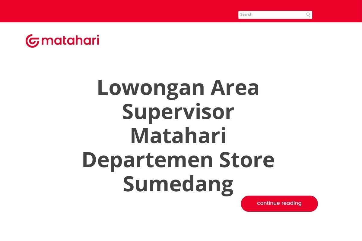 Lowongan Area Supervisor Matahari Departemen Store Sumedang