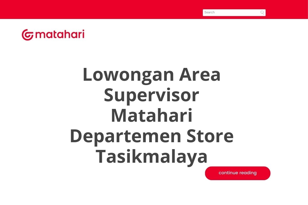 Lowongan Area Supervisor Matahari Departemen Store Tasikmalaya