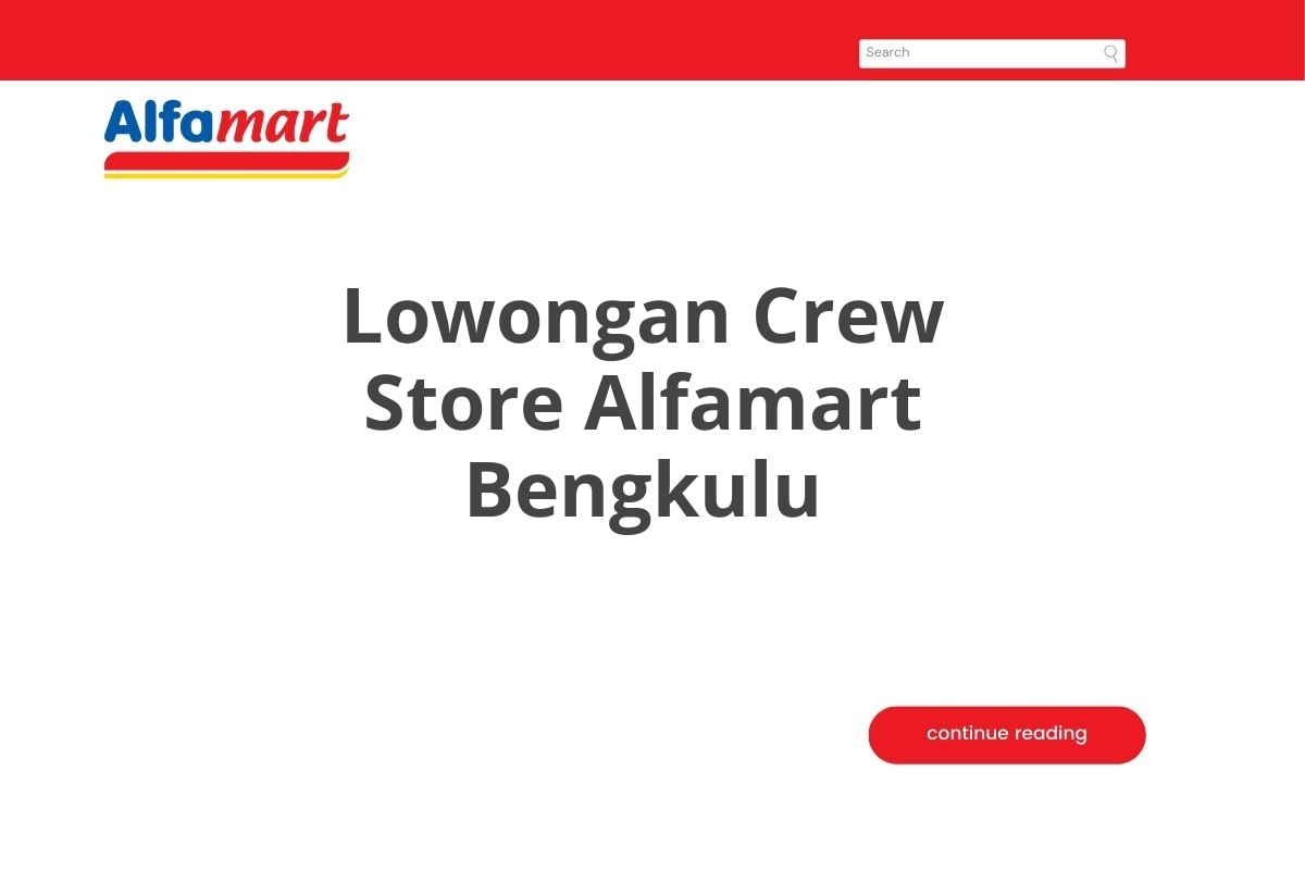 Lowongan Crew Store Alfamart Bengkulu