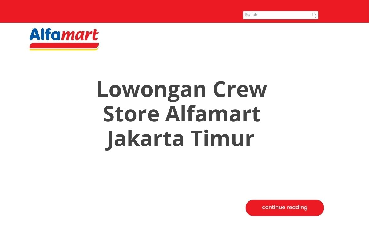 Lowongan Crew Store Alfamart Jakarta Timur