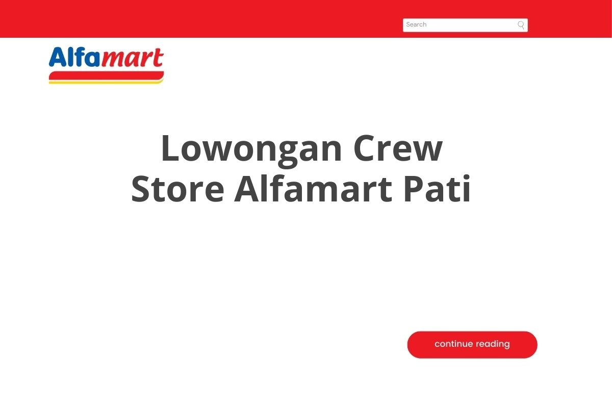 Lowongan Crew Store Alfamart Pati