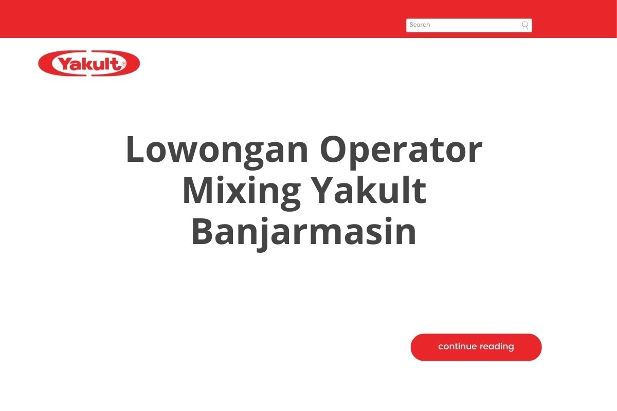 Lowongan Operator Mixing Yakult Banjarmasin