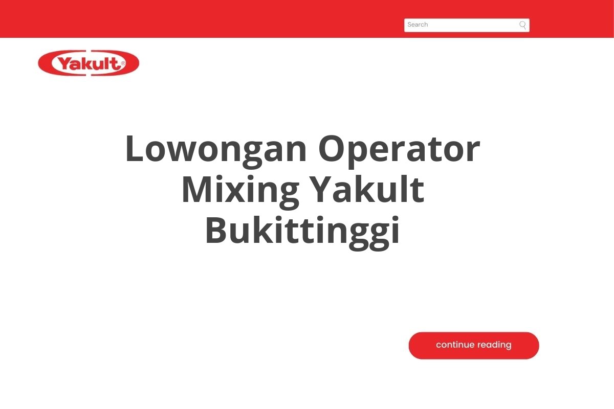 Lowongan Operator Mixing Yakult Bukittinggi