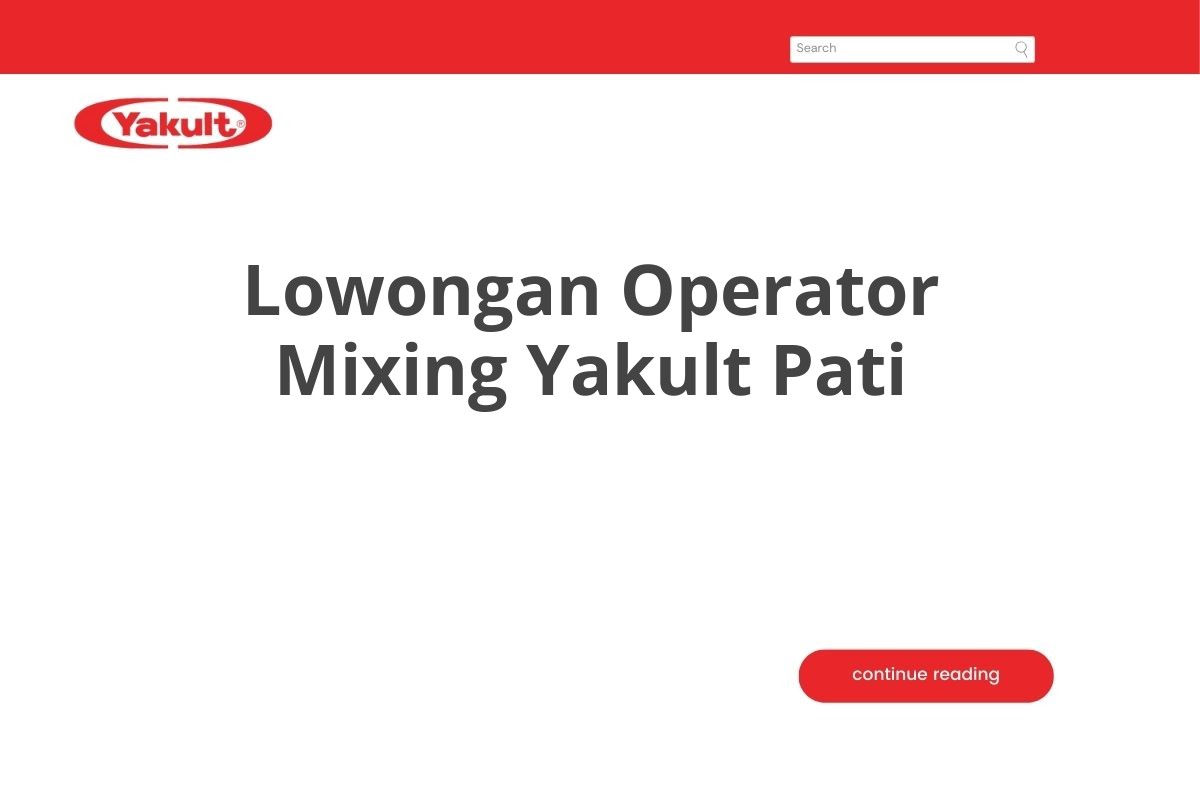 Lowongan Operator Mixing Yakult Pati