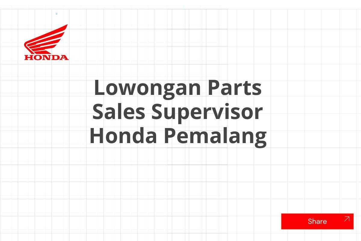 Lowongan Parts Sales Supervisor Honda Pemalang