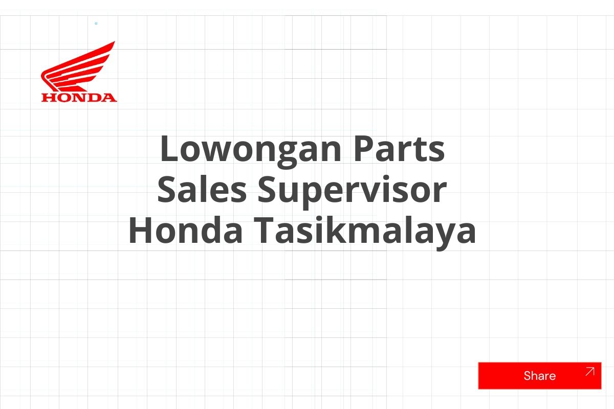 Lowongan Parts Sales Supervisor Honda Tasikmalaya