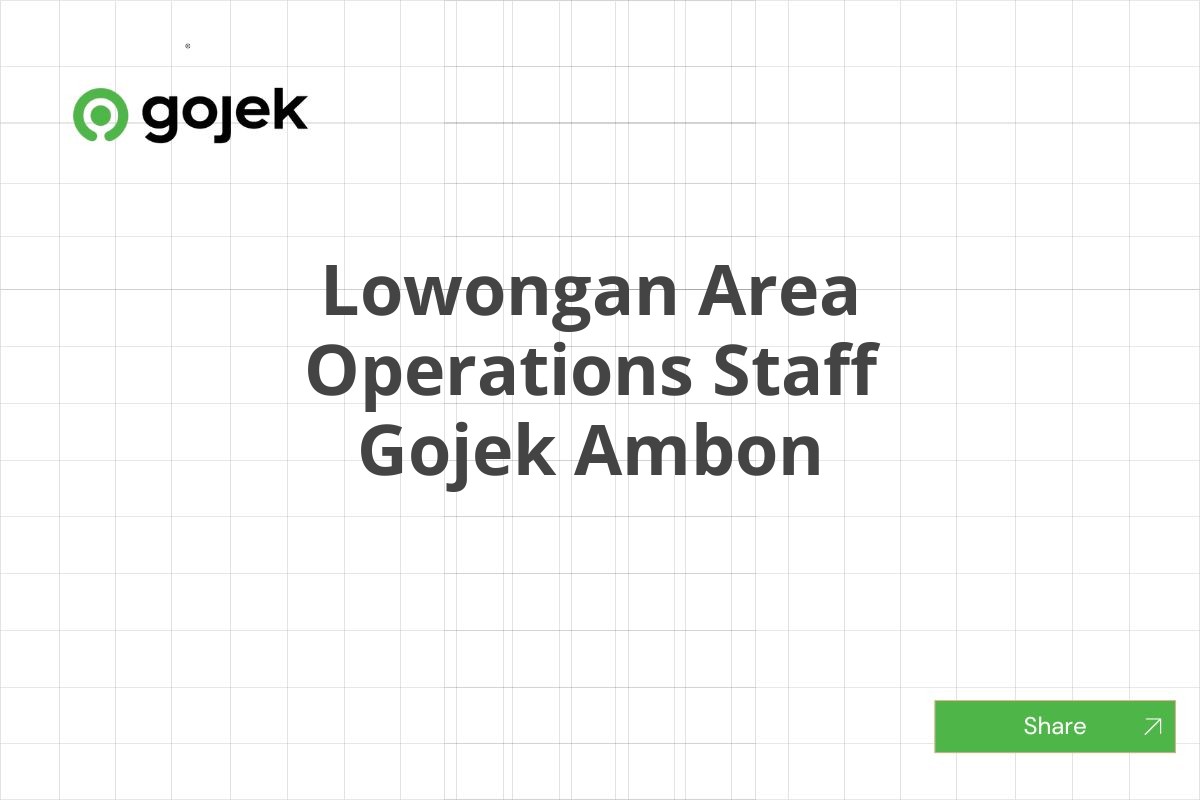 Lowongan Area Operations Staff Gojek Ambon