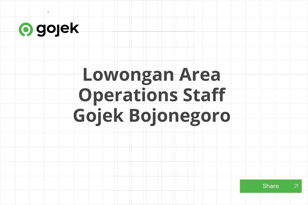 Lowongan Area Operations Staff Gojek Bojonegoro