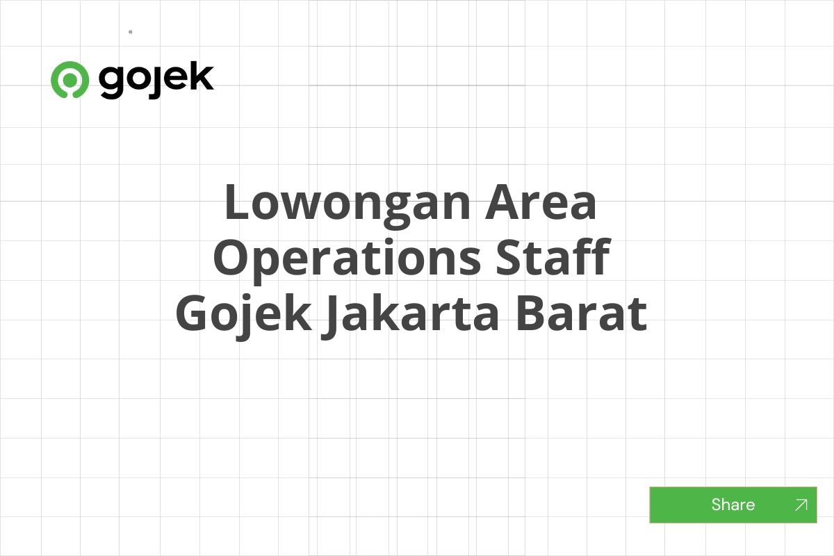 Lowongan Area Operations Staff Gojek Jakarta Barat