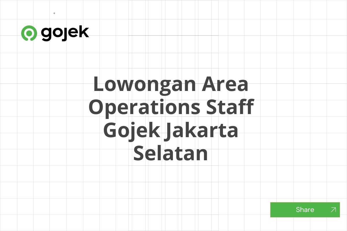 Lowongan Area Operations Staff Gojek Jakarta Selatan