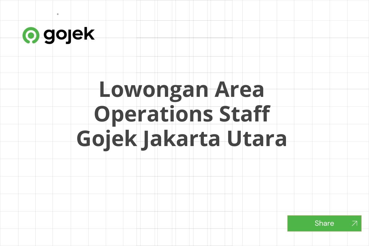 Lowongan Area Operations Staff Gojek Jakarta Utara