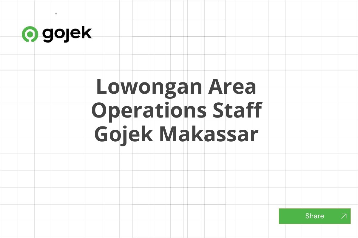 Lowongan Area Operations Staff Gojek Makassar