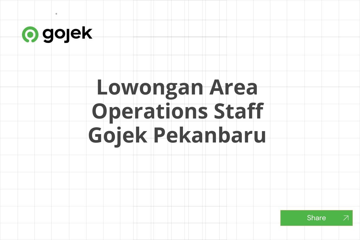 Lowongan Area Operations Staff Gojek Pekanbaru