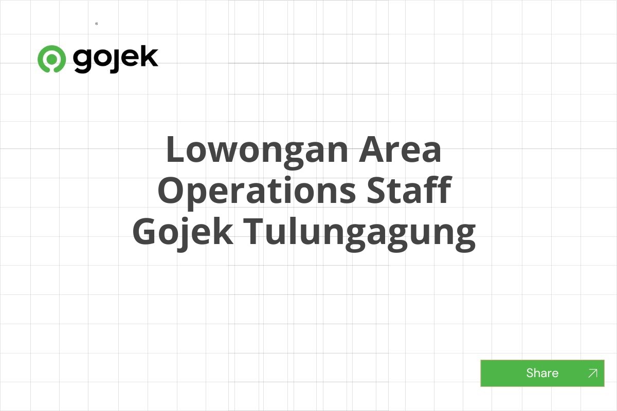 Lowongan Area Operations Staff Gojek Tulungagung