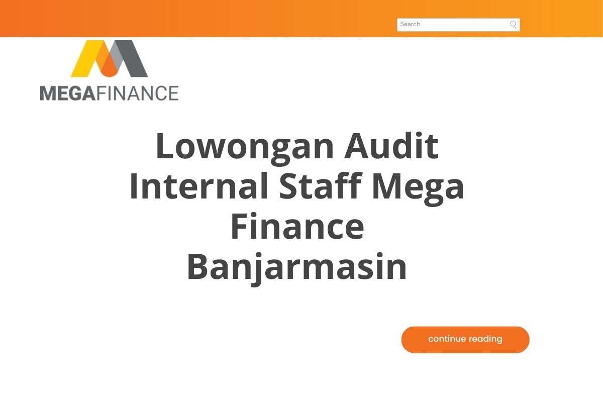 Lowongan Audit Internal Staff Mega Finance Banjarmasin