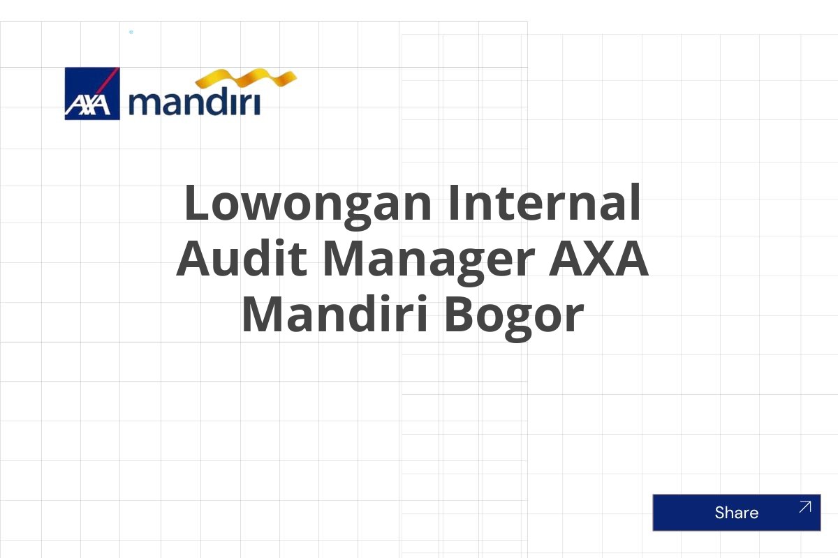 Lowongan Internal Audit Manager AXA Mandiri Bogor