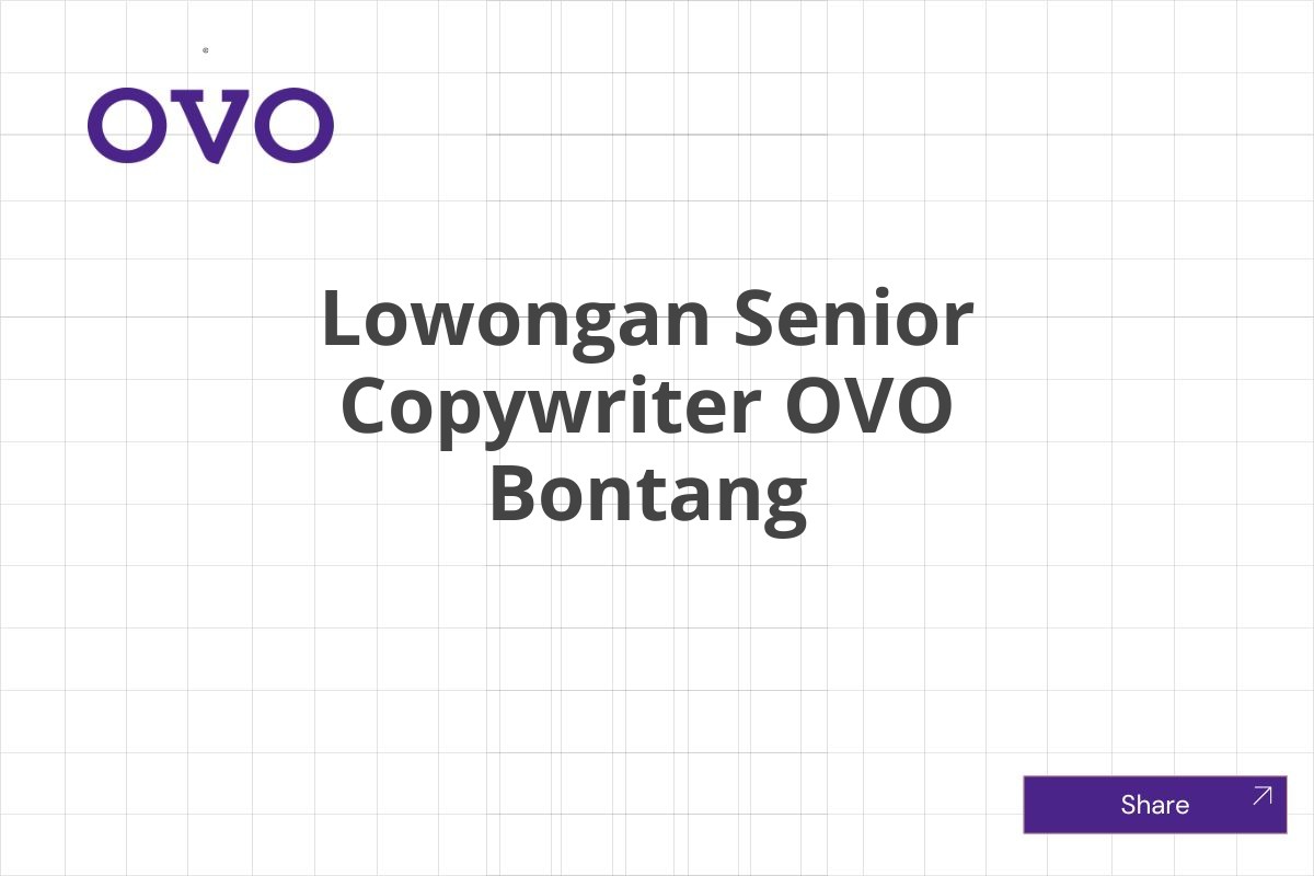 Lowongan Senior Copywriter OVO Bontang