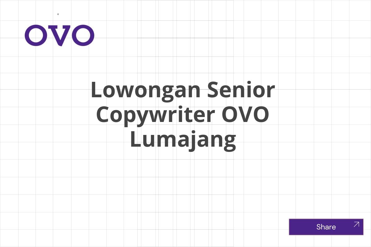 Lowongan Senior Copywriter OVO Lumajang